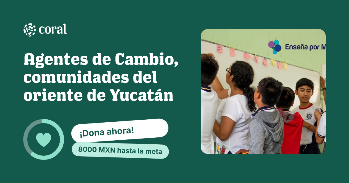 Vista previa de Agentes de Cambio, comunidades del oriente de Yucatán al compartir en redes sociales
