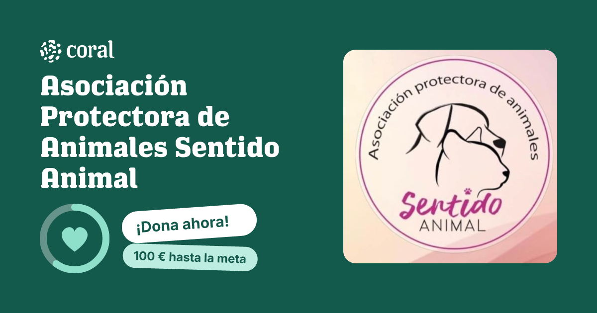 Vista previa de Asociación Protectora de Animales Sentido Animal al compartir en redes sociales